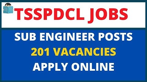 TSSPDCL Sub Engineer Recruitment 2022 Apply for 201 Jobs