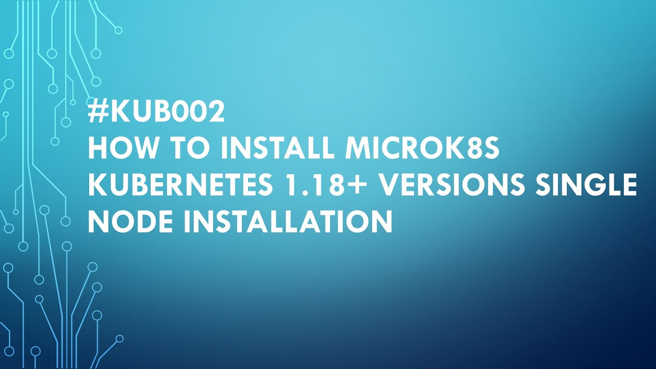 #KUB002 How to install microk8s Kubernetes 1 18+ versions Single Node installation #kubernetes