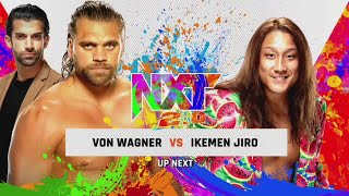 Von Wagner Vs Ikemen Jiro - WWE NXT 24/05/2022 (En Español)