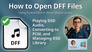 How to Open DFF Files (foobar2000 or JRiver Media Center)