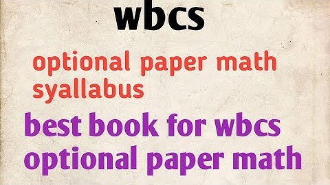 WBCS OPTIONAL PAPER MATHEMATICS SYALLABUS