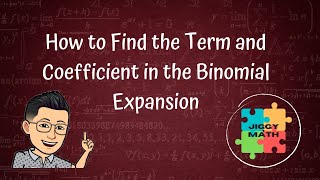 How to Find the Term and Coefficient in the Binomial Expansion