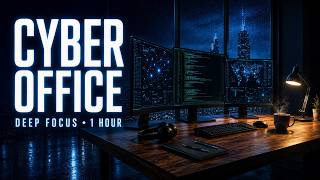 Cyber Office After Midnight | Programming Ambient Music for Deep Focus | 1 Hour