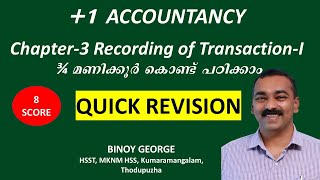 Quick Revision in an hour, +1 accountancy, Chapter-3, Recording of Transactions-I-----Binoy George