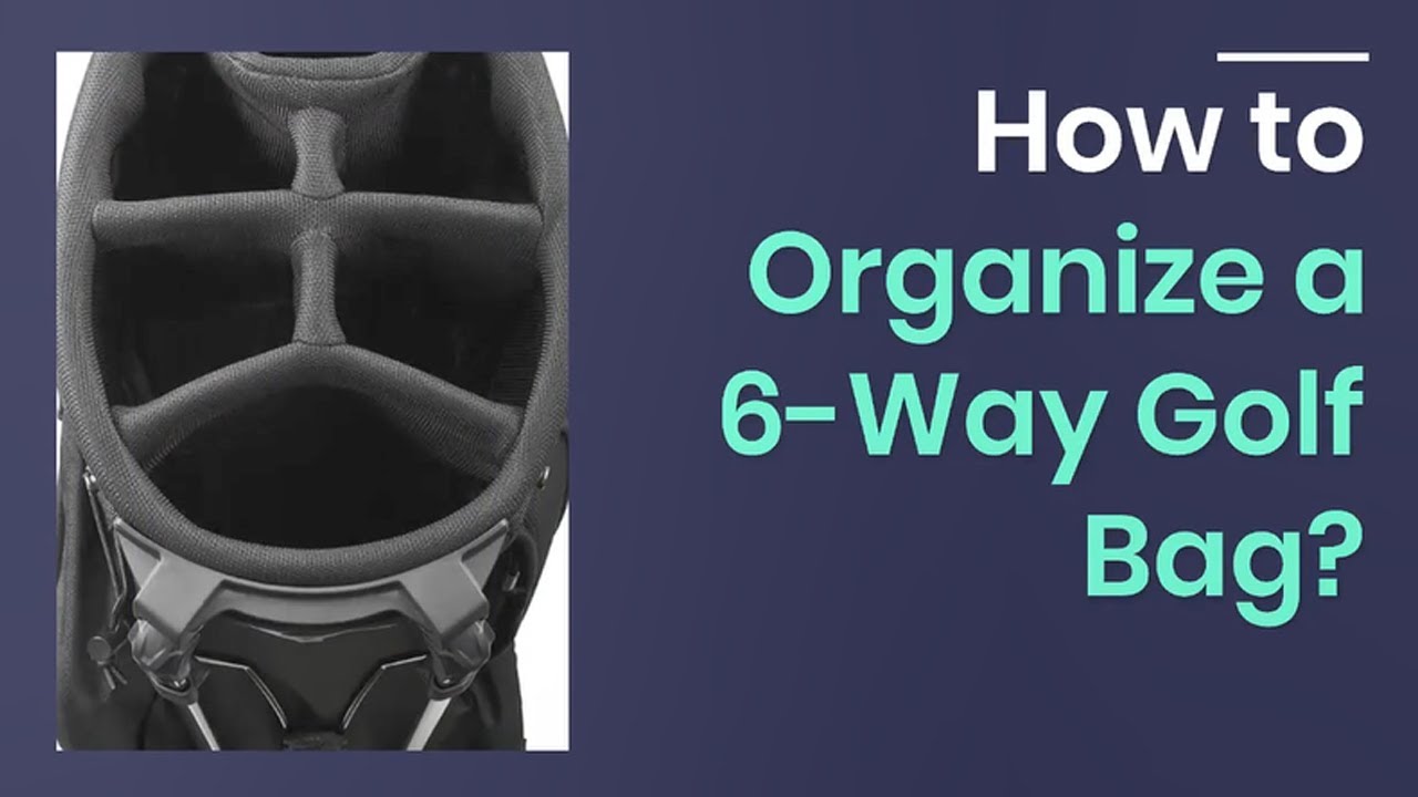 How To Organize A Golf Bag