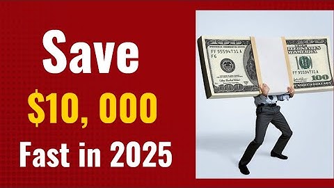 How To Save $10,000 FAST (TRY THIS IN 2025)