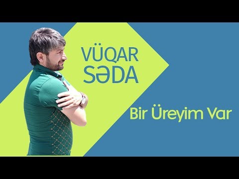 Vüqar Səda ft Emin Divanə ft Əli Lənkaranlı.  Bir Üreyim Var