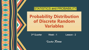 Probability Distribution of Discrete Random Variables