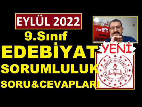 9.SINIF EDEBİYAT SORUMLULUK SINAVI EYLÜL 2022;Türk Edebiyatı 9.Sınıf Sorumluluk Sınavı Soru ve Cevap