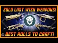 Solo players here are the most popular rolls to craft for the last wish raid weapons from mara