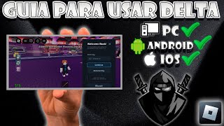 Delta Executor Tutorial Super Sencillo Pc Ios Android