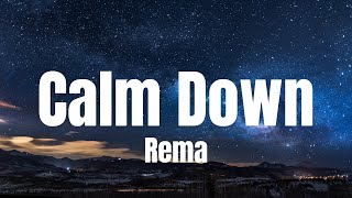 Rema - Calm Down (Lyrics) Imagine Dragons, Sam Ryder Mix