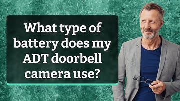 What type of battery does my ADT doorbell camera use?