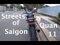 Streets of Saigon Quan 11