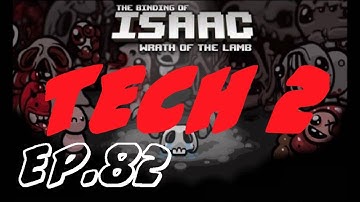 The Binding of Isaac Wrath of the Lamb Walkthrough Ep.82-Technology 2 and Brimstone
