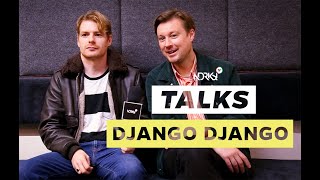 Django Django | TALKS
