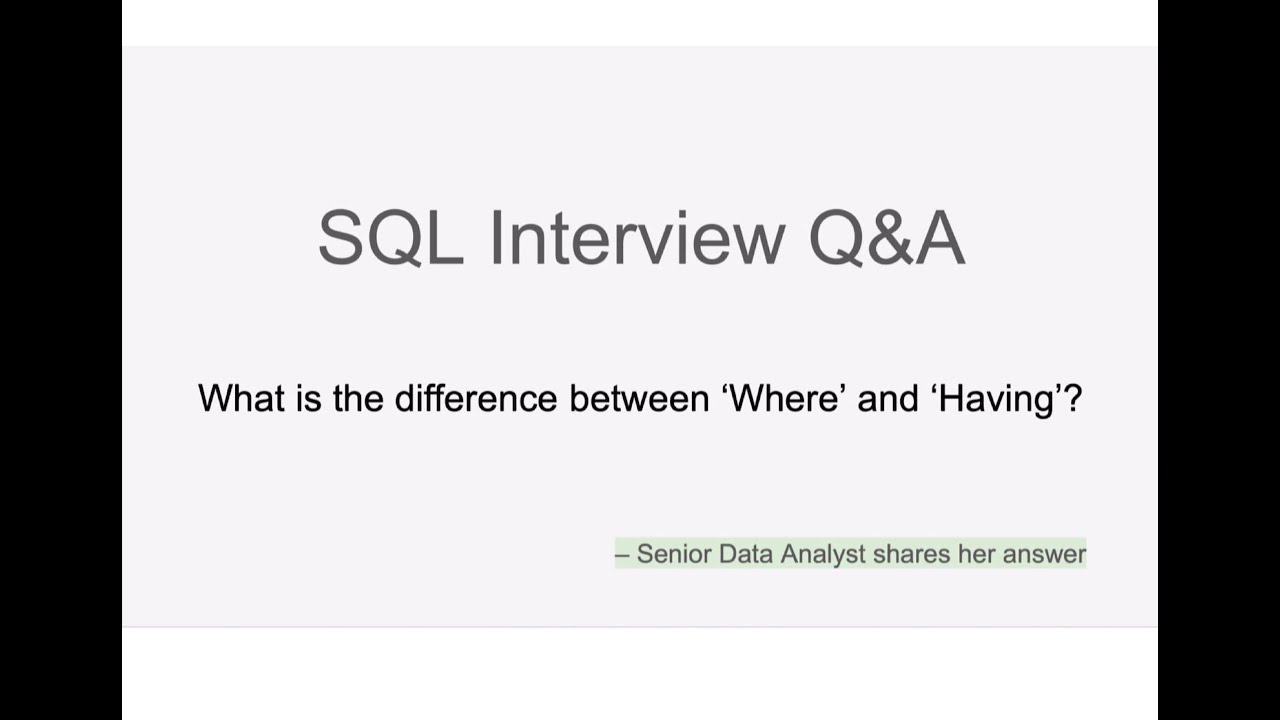SQL Interview 2024 | Q1: what is the difference between 'Where' and ...