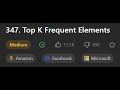 Leetcode 347. Top K Frequent Elements | FAANG Coding Interview | Python