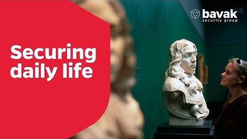 Bavak Security Group - Securing daily life