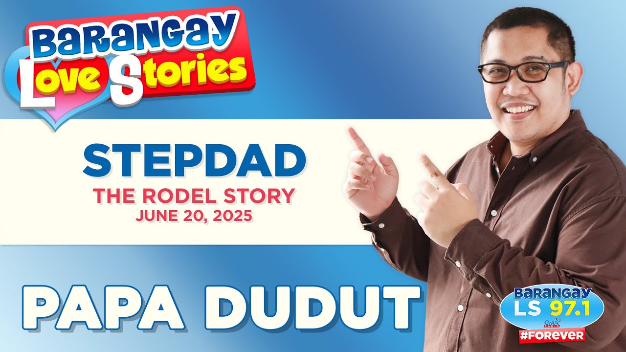STEPDAD - RODEL | Papa Dudut | Barangay Love Stories