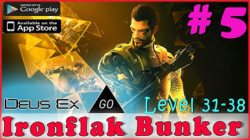 DEUS EX GO Walkthrough Gameplay Guide | Ironflak Bunker Level 31-38 | iOS Android Full HD gold