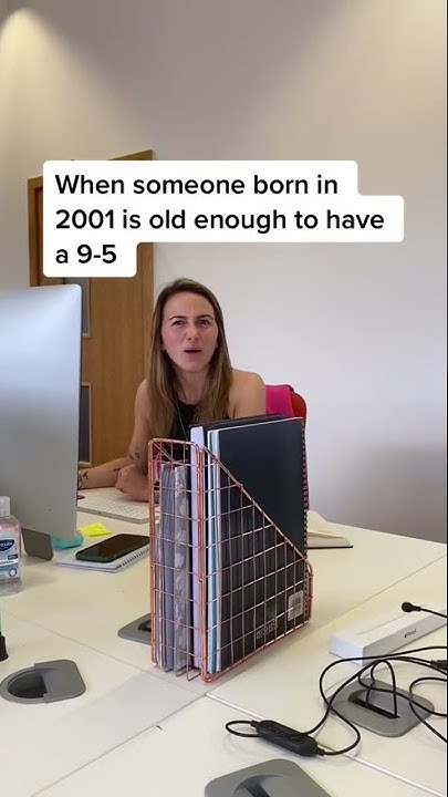 when-someone-born-in-2001-is-old-enough-to-have-a-9-5-digitalmarketing