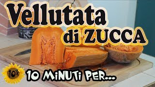 Come fare la Vellutata di Zucca. Facilissimo