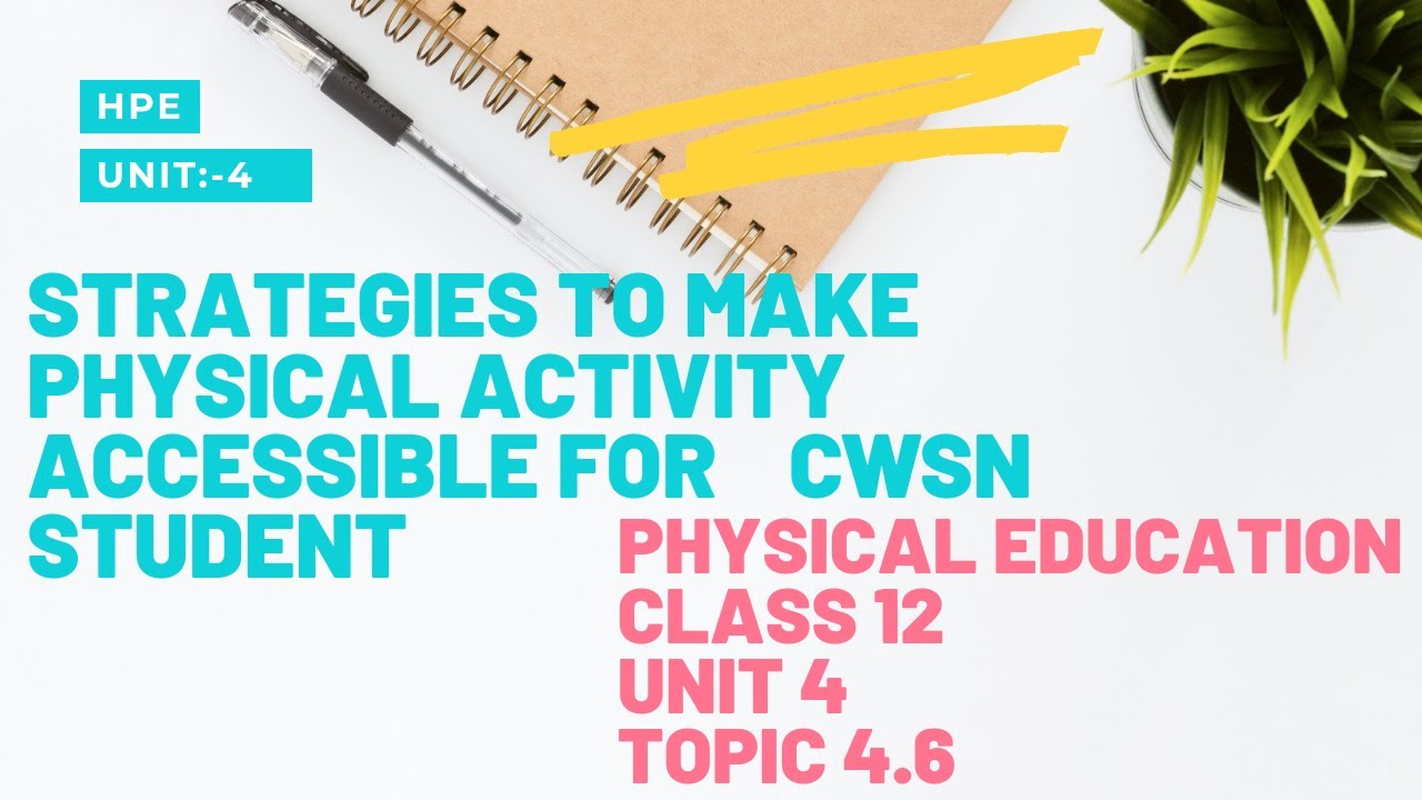 STRATEGIES TO MAKE PHYSICAL ACTIVITY ACCESSIBLE FOR CHILDREN WITH