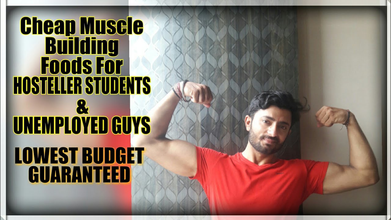 LOWEST BUDGET DIET for STUDENTS/HOSTELLERS/UNEMPLOYED) Bodybuilding