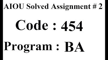 AIOU Code 454 Solved Assignment No 2 Autumn 2023 | Baloch Academy