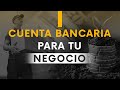 Cuenta bancaria para tu negocio