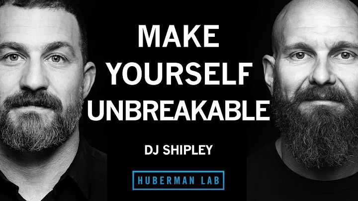 How to Make Yourself Unbreakable | DJ Shipley
