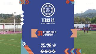 Resum Gols Tercera Federación Grup Vi Jornada 31
