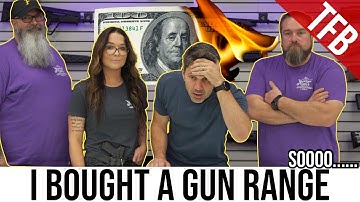 I Bought a Gun Range (Seriously.)