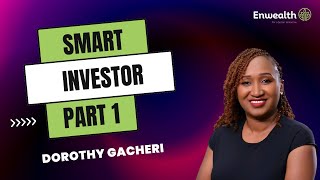 Dorothy Gacheri | Smart Investors Handbook