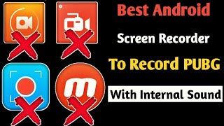 BEST ANDROID SCREEN RECORDER TO RECORD PUBG MOBILE GAMEPLAY WITH INTERNAL SOUND NO ROOT WITH PROOF BEST ANDROID SCREEN RECORDER TO RECORD PUBG MOBILE GAMEPLAY WITH INTERNAL SOUND NO ROOT WITH PROOF