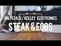 JHS Pedals / Keeley Electronics Steak and Eggs (demo) - YouTube