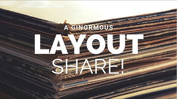 August 2022 Layout Share + a PCL Unboxing