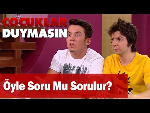 Öyle soru mu