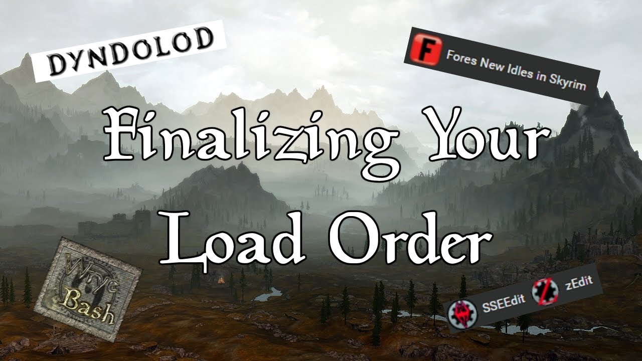 finalizing-your-load-order-skyrim-fallout-etc-youtube