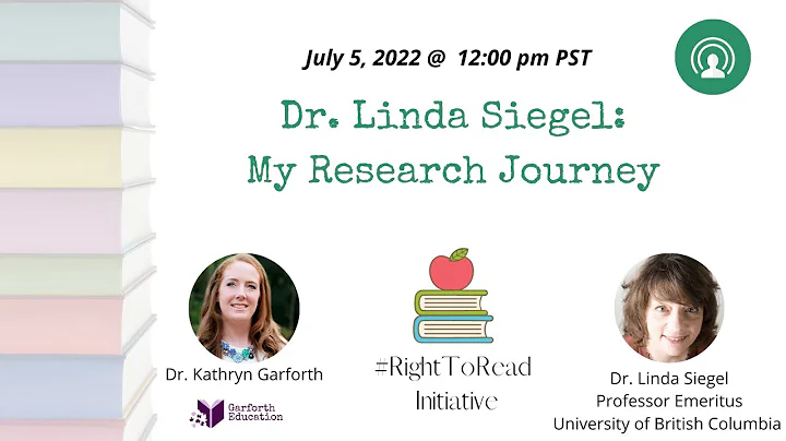 Dr. Linda Siegel: My Research Journey