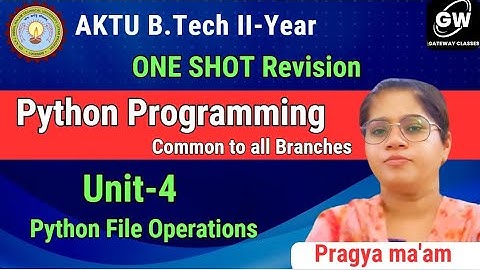 UNIT-4 I ONE SHOT I Python File Operations I PYTHON PROGRAMMING I AKTU I  PRAGYA MA