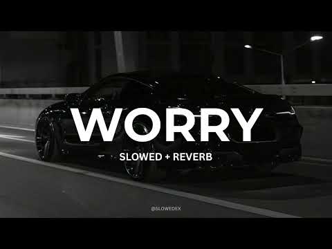 LONOWN - worry (Slowed + Reverb)