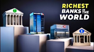Top 100 Richest Banks in The World By Assets 2025