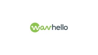 WavHello® | What Will You Say