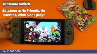 Splatoon 2: No Friends, No Internet, What Can I play? screenshot 3