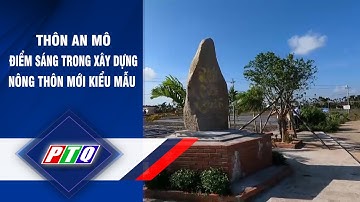 Quảng Ngãi: Thôn An Mô, điểm sáng trong xây dựng nông thôn mới kiểu mẫu | PTQ