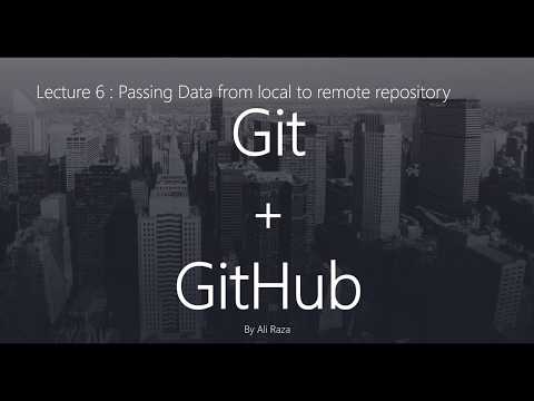 Lecture 6 : Passing files and folders to GitHub Repository