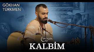 Gökhan Türkmen - Kalbim Çok Akustik