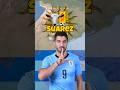 Suarez; #uruguay GOAT 🇺🇾